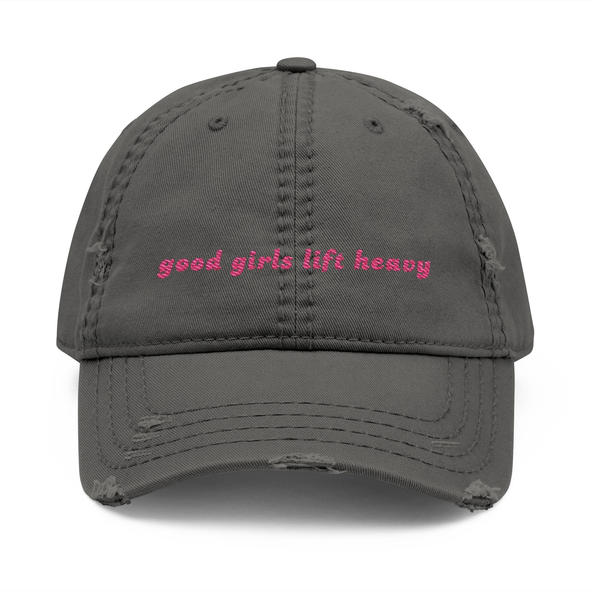 Good Girls Lift Heavy Distressed Hat