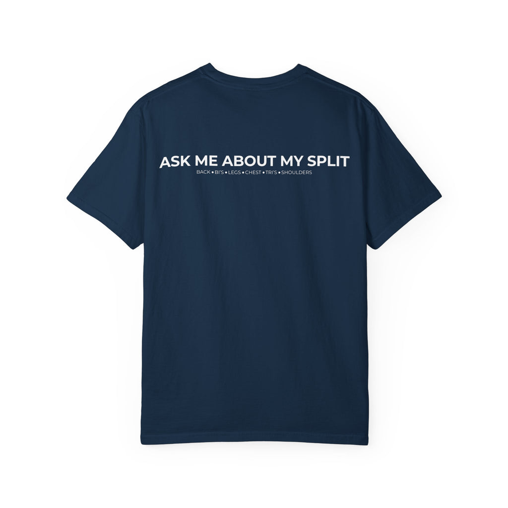 Ask Me About My Split Tee