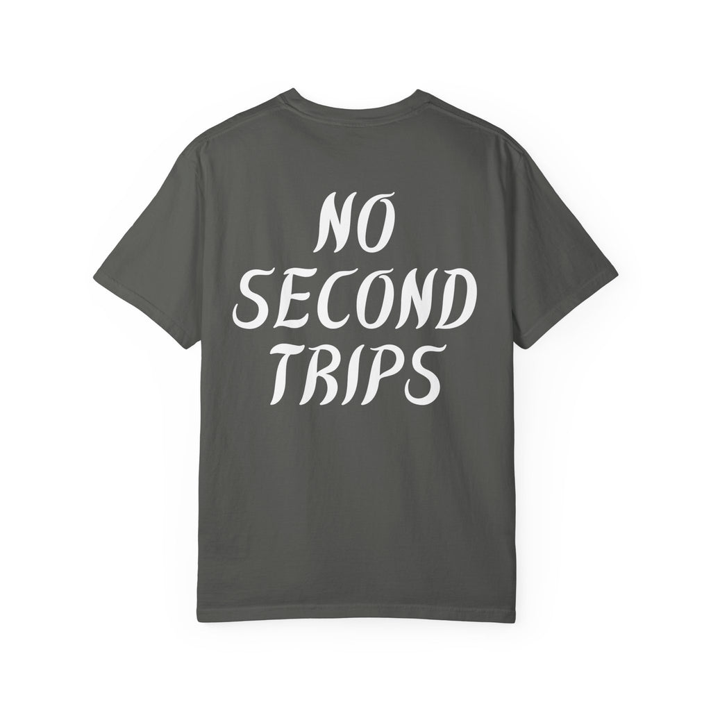No Second Trips - Tee